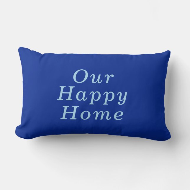 Almofada Lombar "Nossa Casa Feliz" Cobalt & Blue Cozy Trendy (Frente)