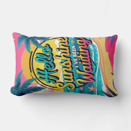 Almofada Lombar Olá, Sunshine, eu estive esperando