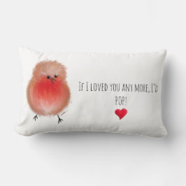 Almofada Lombar Se eu te amasse mais, eu teria um pop bonito robin