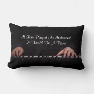 Almofada Lombar Se O Amor Tocasse Um Instrumento Seria Um Piano