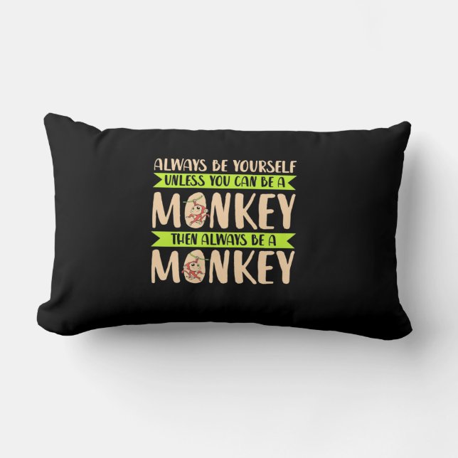 Almofada Lombar Você Pode Ser Um Macaco (Frente)