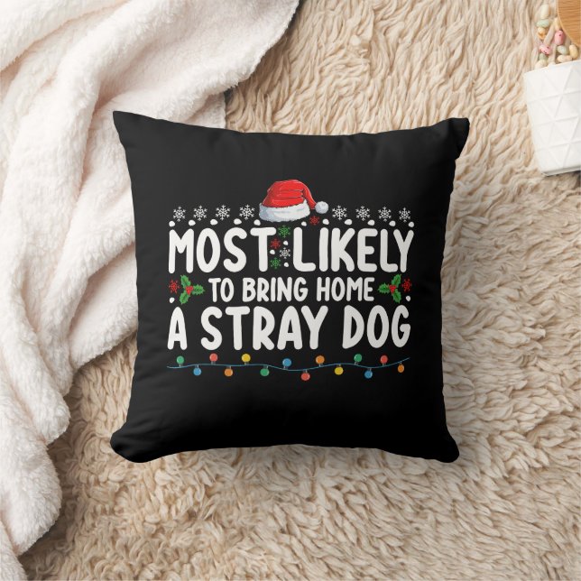Almofada Mais Propenso a Trazer para Casa um Cachorro de Ru (Cobertor)