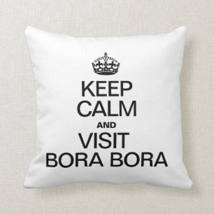 ALMOFADA MANTENHA CALMO E A VISITA BORA BORA