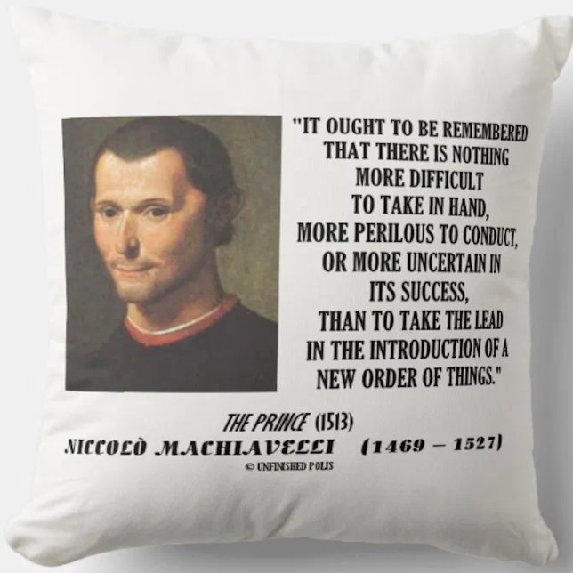 Almofada Maquiavel Apresenta Nova Ordem Das Coisas (Let your inspirational and entrepreneurial side shine with this Machiavelli quote throw pillow)
