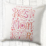 Almofada Melhor Mãe Nunca Personalizada Aquarela<br><div class="desc">A melhor mãe nunca fez design floral em cor-de-rosa. Alterar ou remover o nome a personalizar. Arte original de Nic Squirrell.</div>