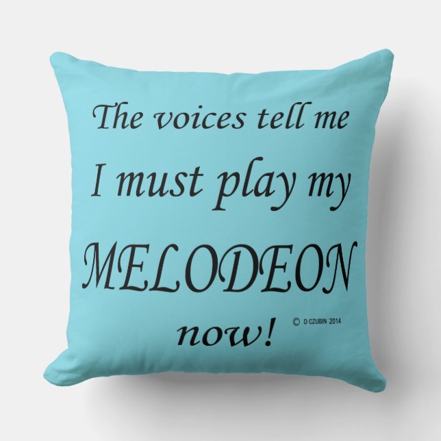 Almofada Melodeon Voices diz que deve jogar (Frente)