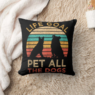 Almofada Meta de Vida Acariciar Todos os Cachorros Piada Vi