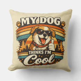 Almofada Meu Cachorro Acha que Sou Legal Arte Retro de Cach
