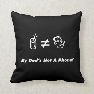 Almofada Meu pai não é um telefone