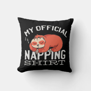 Almofada Minha camisa oficial de dormir - Preguiçoso Sloth
