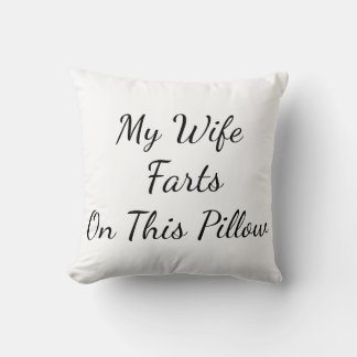 Almofada "Minha Mulher Peida Neste Travesseiro" Travesseiro