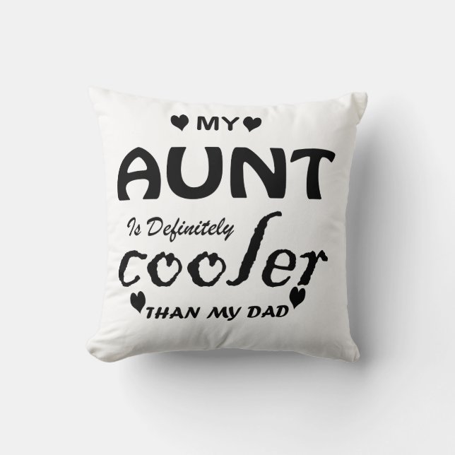 Almofada minha tia é definitivamente mais legal que meu pai (Frente)