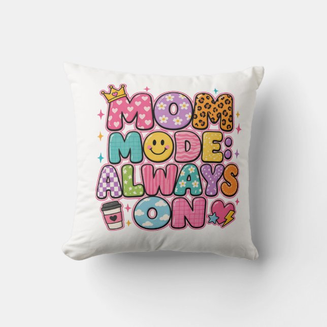 Almofada Modo Mamãe Sempre Ativado, presente do dia das mãe (Frente)