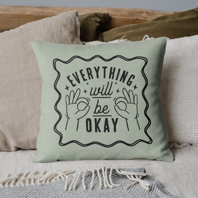 Almofada Motivational Affirmations Everything Will Be Okay (Criador carregado)