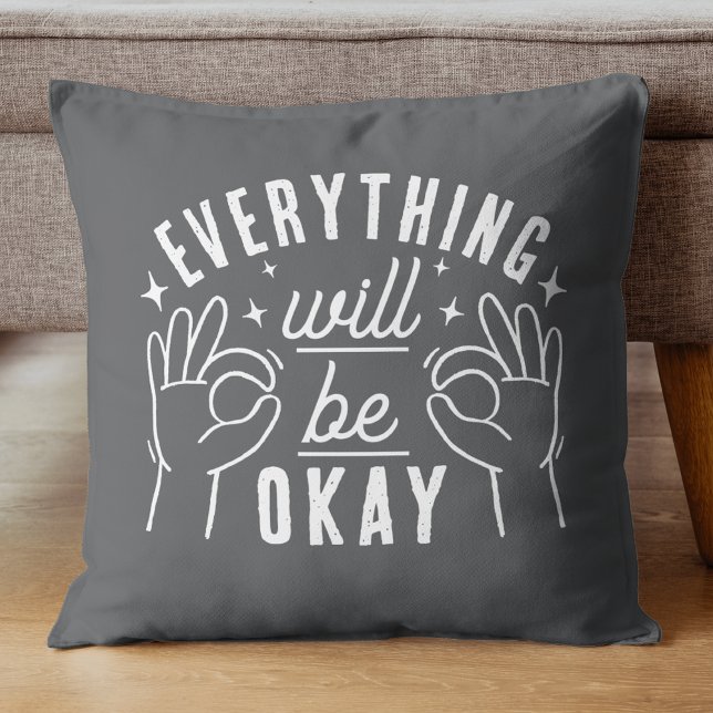 Almofada Motivational Quote Everything Will Be Okay (Criador carregado)