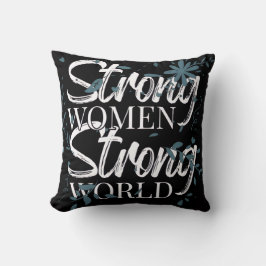 Almofada Mulheres Fortes, Mundo Forte Inspirador