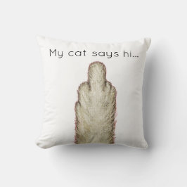 Almofada My Cat Says Hi...