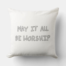 Almofada My it all be worship outline