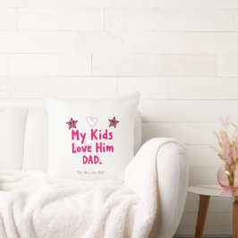Almofada My Kids Love Him Pillow – Custom Heartfelt Gift