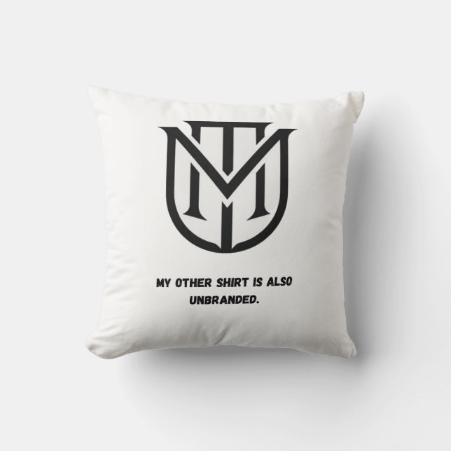 Almofada My Other Shirt Is Also Unbranded Pillow| Quiet L (Frente)