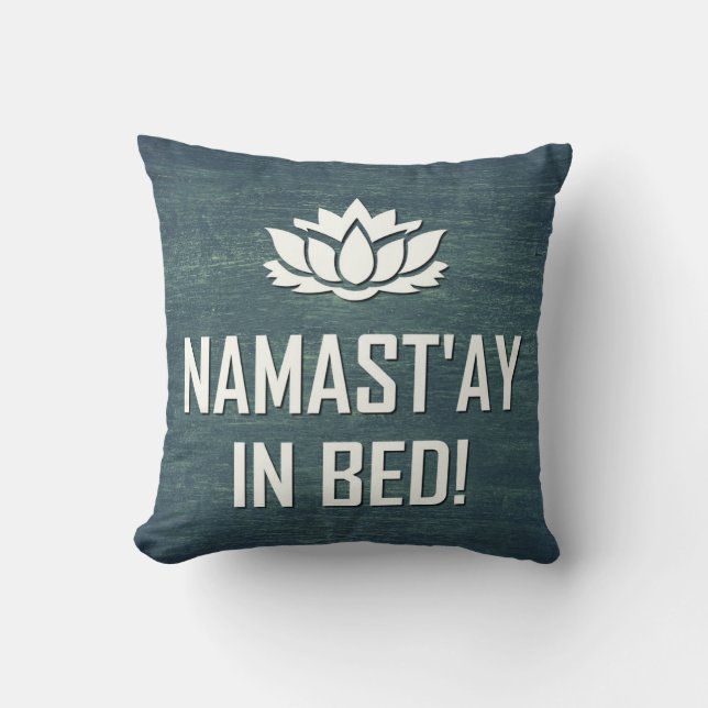 ALMOFADA NAMAST'AY NA CAMA! (Frente)