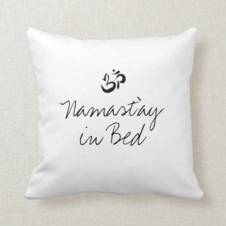 Almofada Namast'ay no travesseiro engraçado da cama