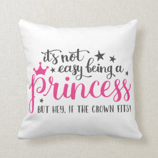 Almofada Não É Fácil Ser Uma Princesa Cushion