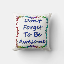 Almofada Não esqueça ser impressionante
