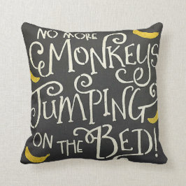 Almofada "Não Há Mais Macacos A Saltar Na Cama", TRAVESSEIR