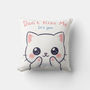 Almofada Não me beije a ilustração do gato Kawaii   Engraça