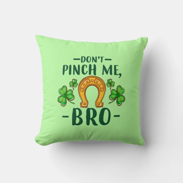 Almofada Não Me Belisque Irmão Design de Dia de São Patríci (Frente)