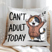 "Não Posso Ser Adulta Hoje" Gato Divertido