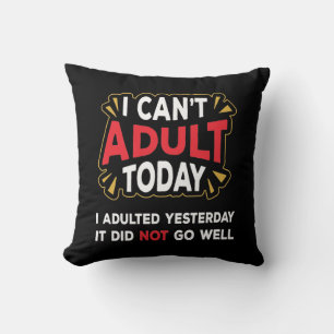 Almofada Não Posso Ser Adulta Hoje - Travesseiro de Decoraç