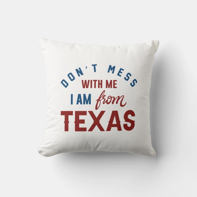 Almofada Não se meta comigo Eu sou do Texas (Frente)