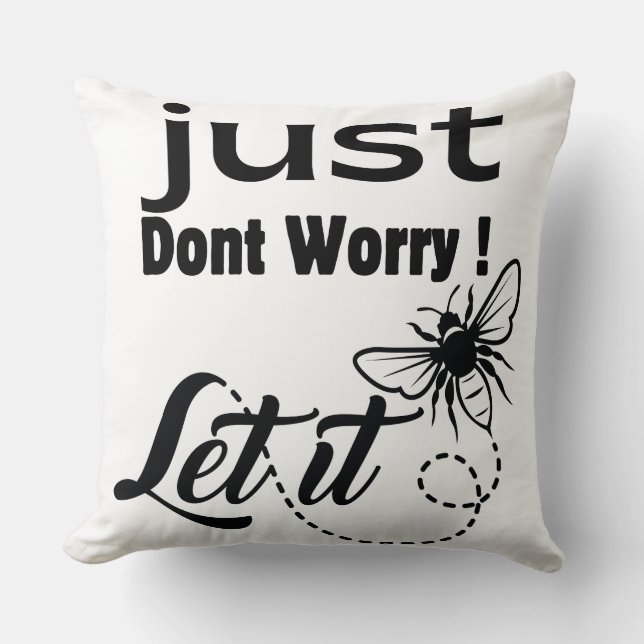 Almofada não se preocupe, deixe que seja (Frente)