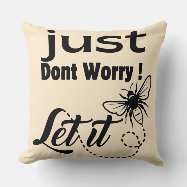 Almofada não se preocupe, deixe que seja (Frente)