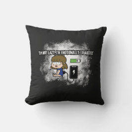 Almofada Não sou preguiçoso, estou emocionalmente exausto -