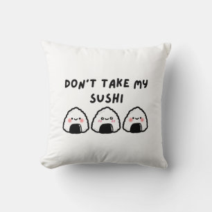 Almofada Não tome o meu Sushi