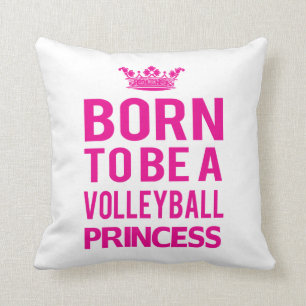 Almofada Nascer a ser uma princesa Descansar do voleibol