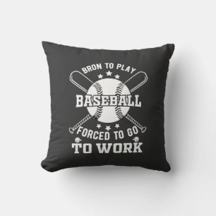 Almofada Nascer para jogar baseball, forçado a ir para o tr
