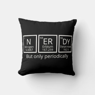 Almofada Nerdy Mas Apenas Periodicamente Humor Mesa Periódi