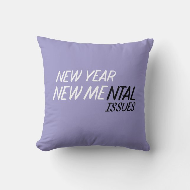 Almofada New year new Mental Issues  (Frente)