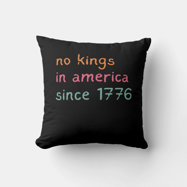 Almofada No Kings In America Since 1776 Freedom Anti Crown (Frente)