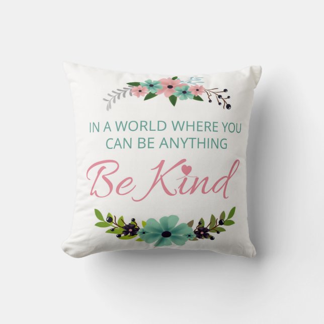 Almofada Num mundo onde você pode ser qualquer coisa. Seja  (Frente)