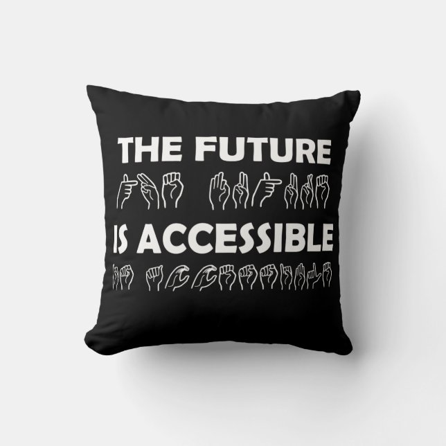 Almofada O futuro é um idioma de sinal ASL acessível (Frente)