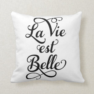 Almofada o la vie o belle do est, vida é bonito, francês