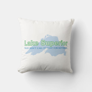 Almofada O Lago Superior; Não o chamam isso para nada