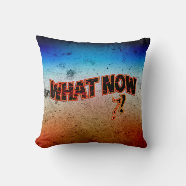 Almofada O Que Agora? (Frente)