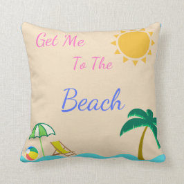 Almofada Obtenha-me ao travesseiro decorativo da praia