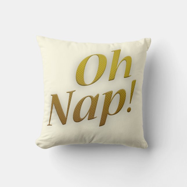 Almofada Oh Nap Engraçado Dormindo Humor Slogan Art (Frente)